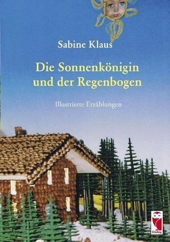 Die Sonnenkönigin und der Regenbogen