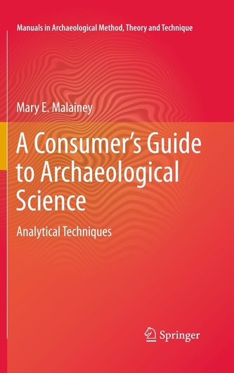 A Consumer's Guide to Archaeological Science