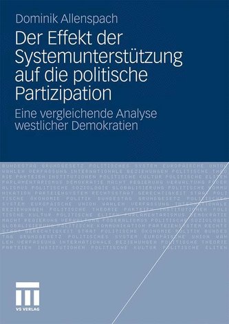 Der Effekt der Systemunterstützung auf die politische Partizipation