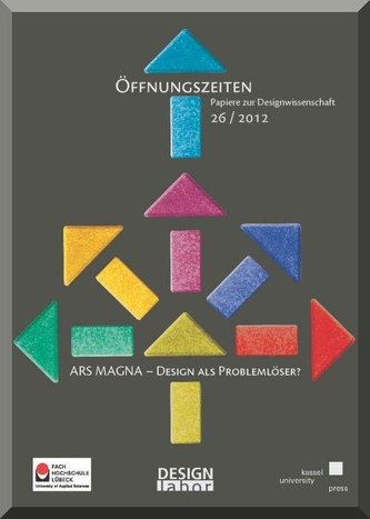 ARS MAGNA - Design als Problemlöser?