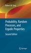 Probability, Random Processes, and Ergodic Properties