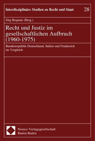 Recht und Justiz im gesellschaftlichen Aufbruch (1960-1975)