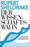 Der Wissenschaftswahn