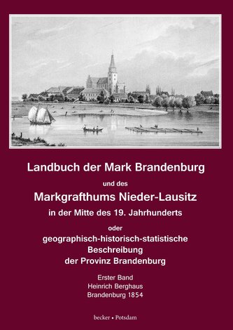 Berghaus, H: Landbuch der Mark Brandenburg und des Markgraft