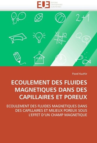 ECOULEMENT DES FLUIDES MAGNETIQUES DANS DES CAPILLAIRES ET POREUX