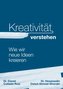 Kreativität verstehen