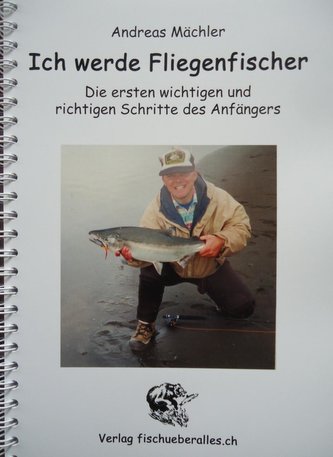 Ich werde Fliegenfischer!