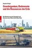 Grundeigentum, Bodenrente und die Ressourcen der Erde