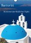 Santorini - Schönheit der Südlichen Ägäis (Wandkalender 2021 DIN A4 hoch)
