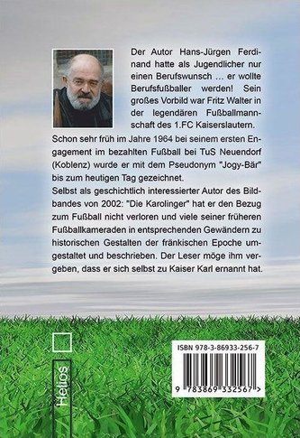 Als der Torschütze Jogybär zu Kaiser Karl wurde