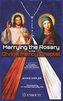 Marrying the Rosary to the Divine Mercy Chaplet