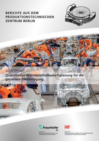Quantitative Betriebsmittelbedarfsplanung für die getaktete Fließfertigung.