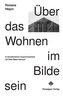 Über das Wohnen im Bilde sein