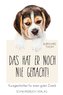 Das hat er noch nie gemacht
