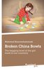 Broken China Bowls