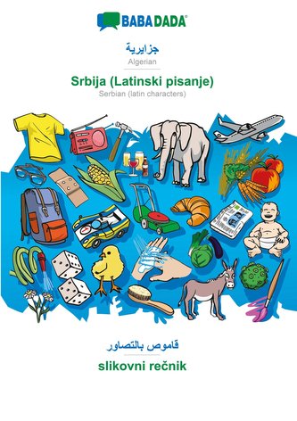 BABADADA, Algerian (in arabic script) - Srbija (Latinski pisanje), visual dictionary (in arabic script) - slikovni recnik