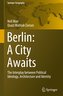 Berlin: A City Awaits