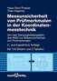 Messunsicherheit von Prüfmerkmalen in der Koordinatenmesstechnik