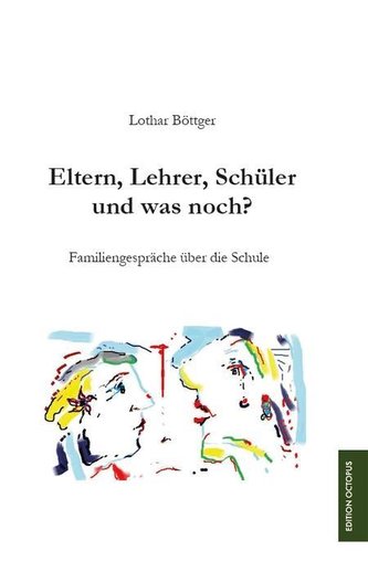 Eltern, Lehrer, Schüler und was noch?