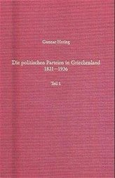 Die politischen Parteien in Griechenland 1821 - 1936