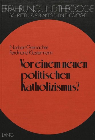 Vor einem neuen politischen Katholizismus?