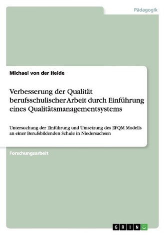 Verbesserung der Qualität berufsschulischer Arbeit durch Einführung eines Qualitätsmanagementsystems