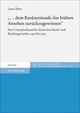 \"... dem Bankierstande das frühere Ansehen zurückzugewinnen\"