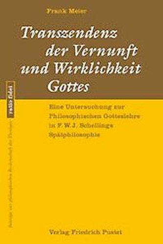 Transzendenz der Vernunft und Wirklichkeit Gottes
