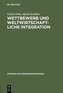 Wettbewerb und weltwirtschaftliche Integration: