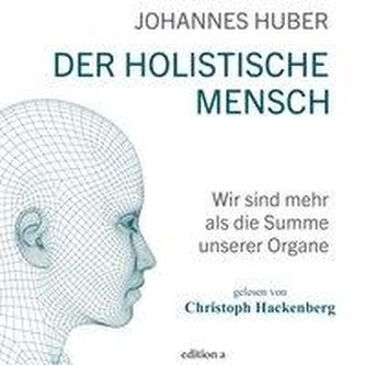 Der holistische Mensch