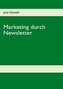 Marketing durch Newsletter
