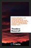 Hunting the Grisly and Other Sketches: An Account of the Big Game of the ...
