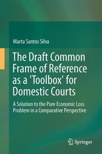The Draft Common Frame of Reference as a \"Toolbox\" for Domestic Courts