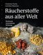 Räucherstoffe aus aller Welt