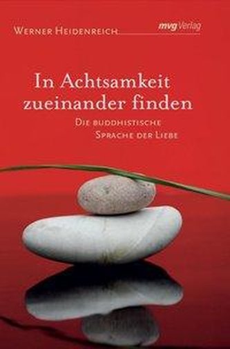 In Achtsamkeit zueinander finden