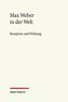 Max Weber in der Welt