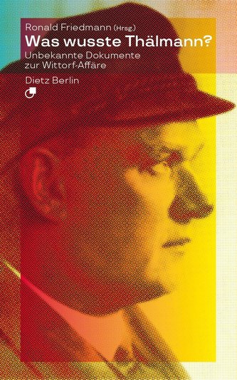 Was wusste Thälmann?