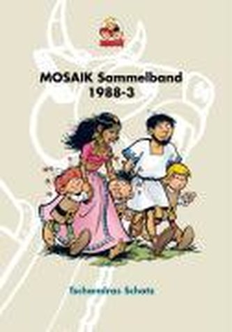 Die Abrafaxe. Mosaik Sammelband 1988-3. Tschandras Schatz