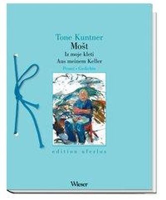 Most. Aus meinem Keller / Iz moje kleti