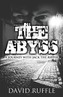 The Abyss: A Journey with Jack the Ripper