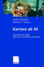Karriere ab 45