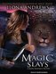 Magic Slays