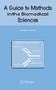 A Guide to Methods in the Biomedical Sciences