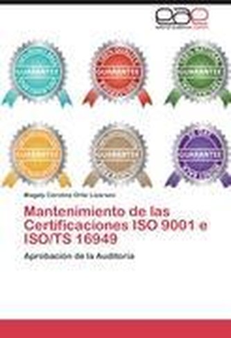 Mantenimiento de las Certificaciones ISO 9001 e ISO/TS 16949