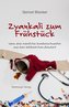 Zyankali zum Frühstück