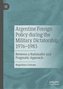 Argentine Foreign Policy during the Military Dictatorship, 1976-1983