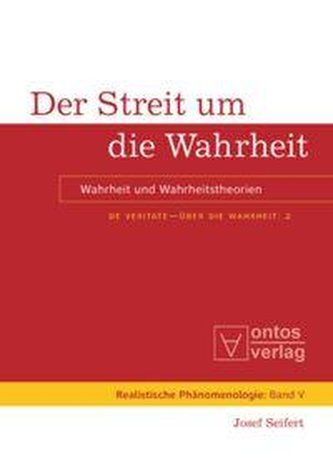 De Veritate - Über die Wahrheit 02. Der Streit um die Wahrheit