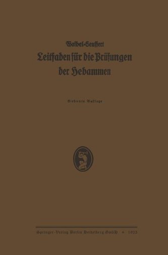 K. Waibels Leitfaden für die Prüfungen der Hebammen