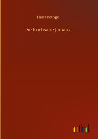 Die Kurtisane Jamaica