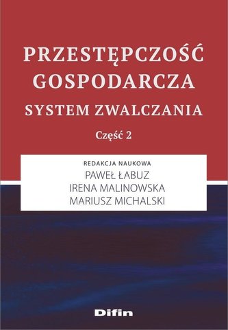Przestępczość gospodarcza. System zwalczania cz.2
